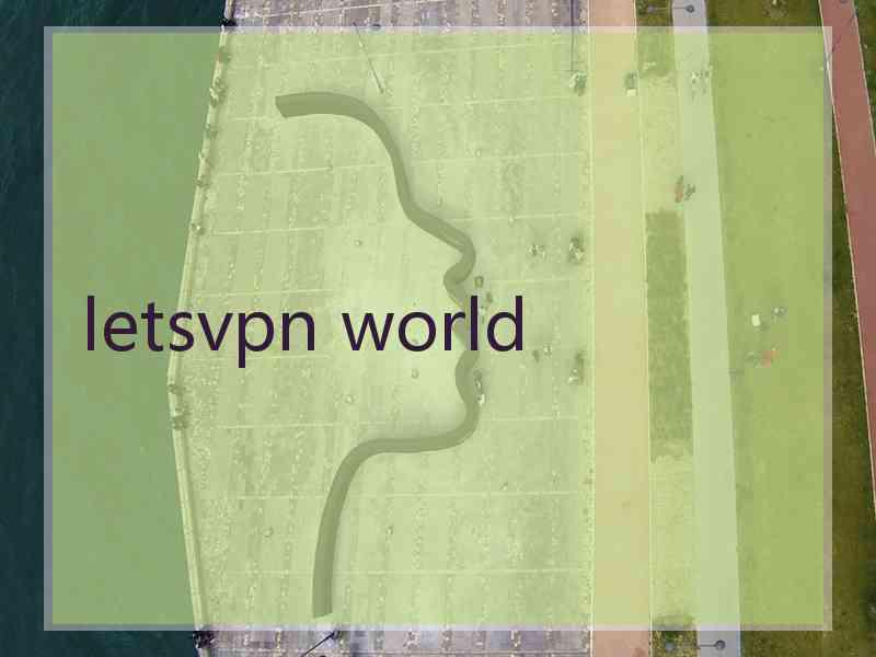 letsvpn world